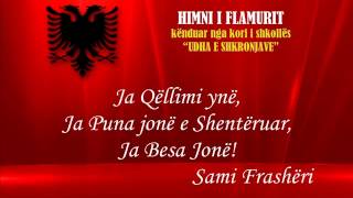 HIMNI I FLAMURIT  Himni kombëtar ALBANIAN NATIONAL ANTHEM  kori quotUDHA E SHKRONJAVEquotwmv [upl. by Edee]