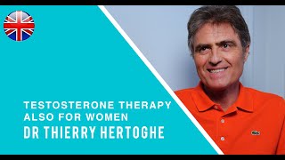 Testosterone therapy Also for women by Dr Thierry Hertoghe [upl. by Nivri]