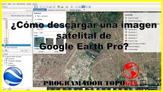 Como descargar imagenes satelitales de Google Earth Pro 2020🌎🖥️ [upl. by Yelahc934]