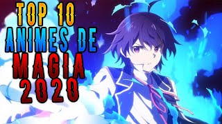 TOP 10 ANIMES DE MAGIA RECOMENDADOS PARA 2020 [upl. by Cung]