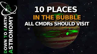 10 Places In the Bubble all CMDRs should Visit [upl. by Enihpad798]