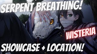 Wisteria  Serpent Breathing Showcase  Location [upl. by Bird925]