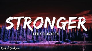 Kelly Clarkson  Stronger Lyrics [upl. by Itraa]