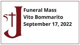 Funeral Mass  Vito Bommarito  Sept 17 [upl. by Berkley]