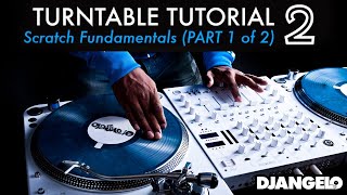 Turntable Tutorial 2  SCRATCHING BASICS Part 1 of 2 [upl. by Steinberg]