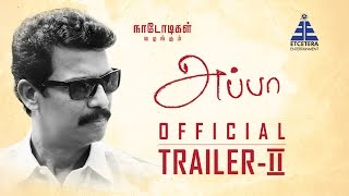 APPA  Official Trailer  II  Samuthirakani Ilaiyaraaja  Naadodigal Productions [upl. by Skillern]