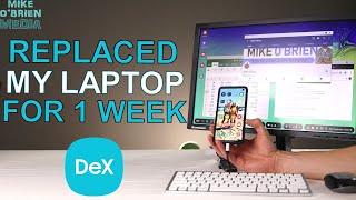 SAMSUNG DEX 7 DAY TEST I Replaced My Laptop for A Week Biggest Problems and Best Features [upl. by Yecad]