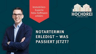 🤓 Haus gekauft  Wie geht es nach dem Notartermin weiter 🤓 [upl. by Pearce]