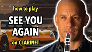 How to play See You Again on Clarinet  Clarified [upl. by Mignonne]