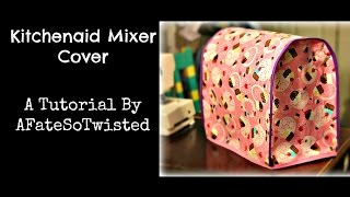 Kitchenaid Mixer Cover Sewing Tutorial [upl. by Anhavas708]