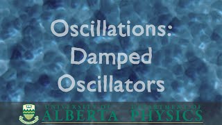 PHYS 130 Oscillations Damped Oscillations [upl. by Oiramrej]