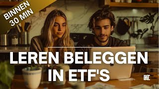 Leren beleggen in ETFs simpel en binnen 30 minuten  De Lange Termijn [upl. by Aniela]