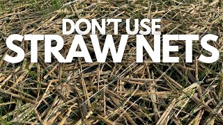 Why Straw Netting is terrible for growing grass [upl. by Aynod]