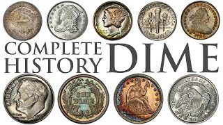 The Dime Complete History and Evolution of the US Dime [upl. by Laveen]