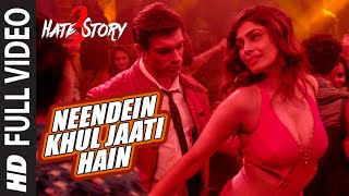 NEENDEIN KHUL JAATI HAIN Full Video Song  HATE STORY 3 SONGS 2015  Karan Singh Grover  Mika Singh [upl. by Elnora744]