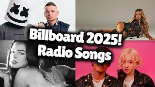 Best Billboard Radio Songs  2025 JANUARY [upl. by Lraep]