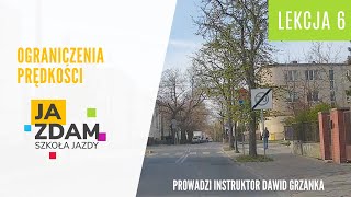 Ograniczenia prędkości  Lekcja 6 [upl. by Eimrots]