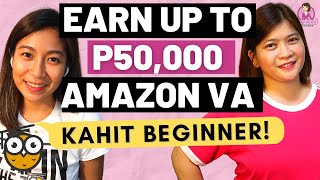 VIRTUAL ASSISTANT JOB  EARN UP TO P50000 AS AMAZON VA KAHIT BEGINNER😱 [upl. by Daus]