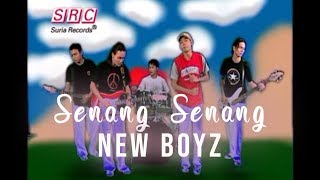 New Boyz  Senang Senang [upl. by Natsreik733]