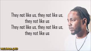 Kendrick Lamar  Not Like Us Lyrics [upl. by Heise792]