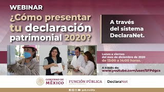 Webinar ¿Cómo presentar tu declaración patrimonial 2020 a través del sistema DeclaraNet [upl. by Analra]