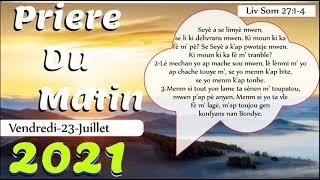 PRIERE DU MATIN VENDREDI 23 JUILLET 2021FRERE BIGOT LUXONERFIDEL NAN SOUFRANS [upl. by Prisca]