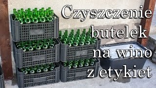 Czyszczenie butelek na wino z etykiet  recykling szkła [upl. by Oderfliw]