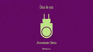 Aromatizador Elétrico Via Aroma  Dicas de uso e conservação [upl. by Hurst]