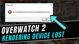 FIX Overwatch 2 Rendering Device Lost amp Graphics Errors  Nov 2022 [upl. by Nyrahtak]