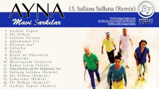 Ayna  Sallana Sallana Remix Official Audio [upl. by Tersina685]