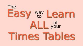 Times Tables Easy way to learn all the times tables [upl. by Finegan137]