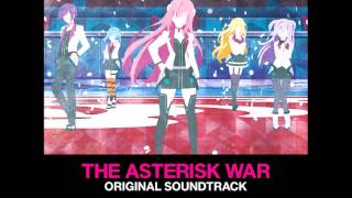 Gakusen Toshi Asterisk 学戦都市アスタリスク OST  Play with Me [upl. by Elam]