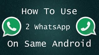 How To Install 2 Whatsapp On Same Android Phone [upl. by Foah]