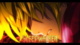 Sleepwalker  Meliodas  Nanatsu no Taizai AMVEdit 4K [upl. by Suoivatnom153]