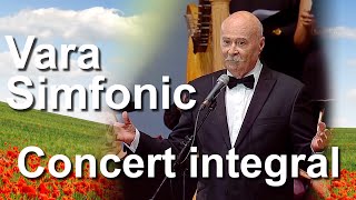 Tudor Gheorghe Vara Simfonic Concert Integral [upl. by Pedaiah]