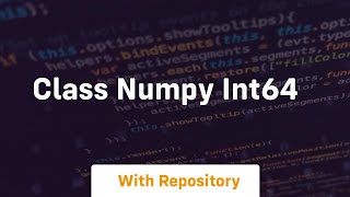 class numpy int64 [upl. by Ode]