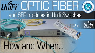 Using Optic Fiber in Unifi Switches  Which Tranceiver Module to use [upl. by Anerbes940]