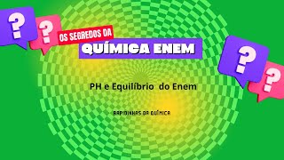 O professor de Química resolvendo questões do ENEM  pH e equilíbrio [upl. by Antipus]