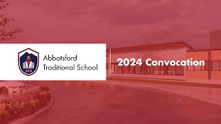 Abbotsford Traditional 2024 Convocation [upl. by Blakely]