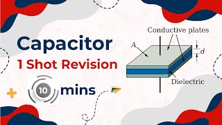 Capacitor One Shot Revision class 12 physics Chapter 1 [upl. by Perkin]