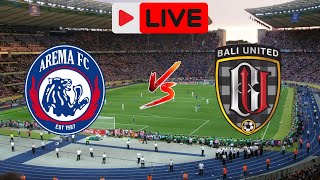 Arema FC vs Bali United  Indonesian Liga 1 live football [upl. by Miza]