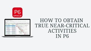 Critical Path Analysis How to get correct NEARCRITICAL activities in Primavera P6 [upl. by Nedyaj848]