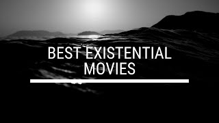 Top 5 Best Existential Movies [upl. by Anawik242]