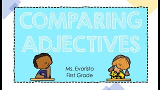 Classroom Lesson Comparing Adjectives er amp est [upl. by Eiramassenav]