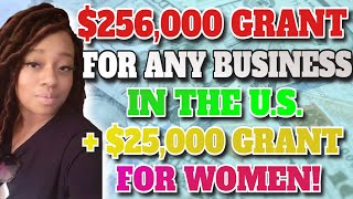 256000 Business Grant for EVERYONE in the US  25000 for Women Startups OK [upl. by Nobie]