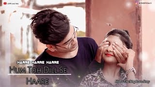 Haare Haare  Hum To Dil se Hare  Ft Nitin amp Kashish  Heart Touching Love Story 2021 [upl. by Ozneral]