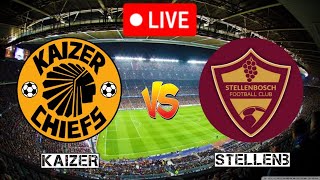 Kaizer Chiefs Vs Stellenbosch FC Live Match 🔴 [upl. by Huberty]