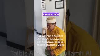 Talbis Imamah Al Imam Al Qutuh Habib Abu Bakar Asseggaf Gresik [upl. by Ozneral306]