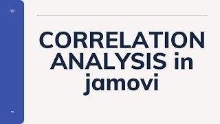 jamovi  How to Run Correlation AnalysisPearsonr [upl. by Yelhsa270]