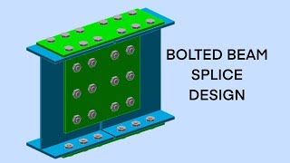 Steel Connection Design  Part 3  Beam Splice Connection Example [upl. by Rellim818]